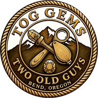 TOG-Gems — Two Old Guys, Bend Oregon